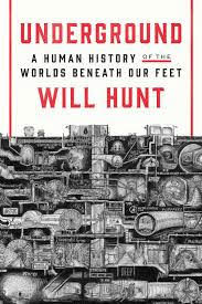 Underground: A Human History of the World Beneath Our Feet