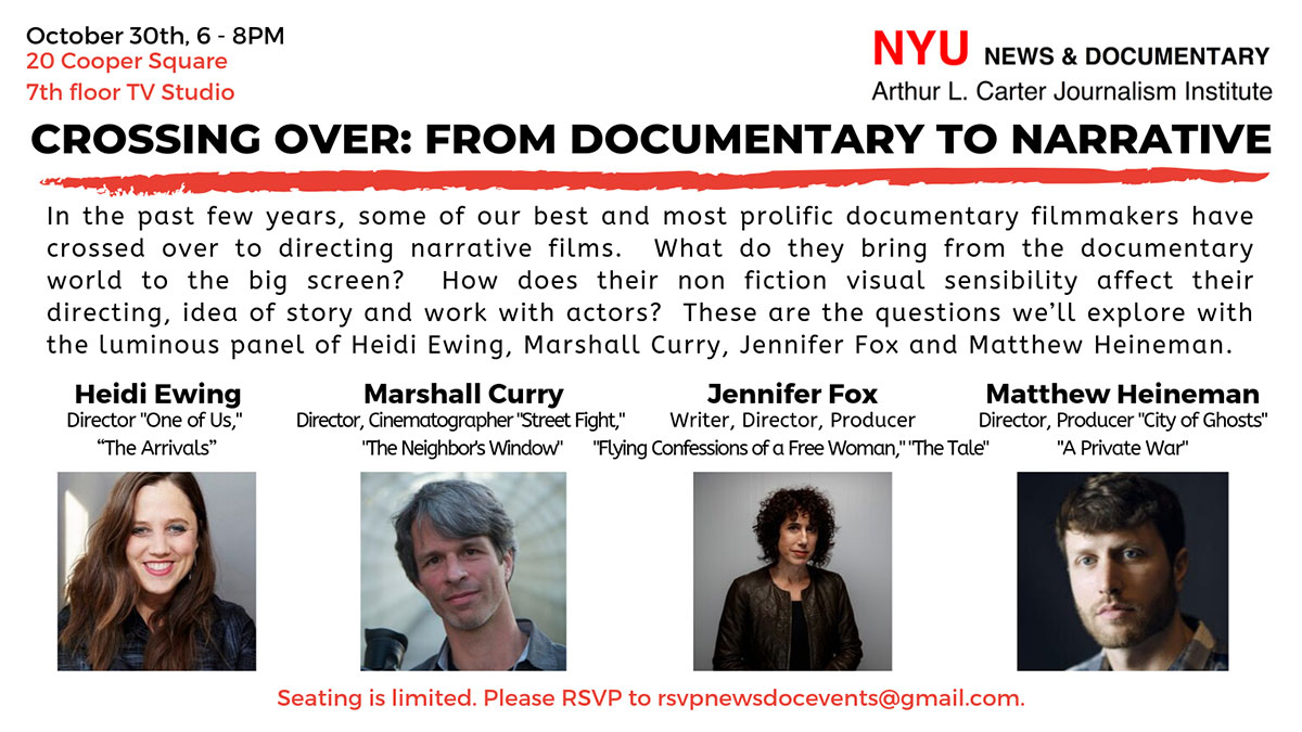 Master Class - Crossing Over: From Documentary to Narrative - October 30th, 2019 (Read web page for details)