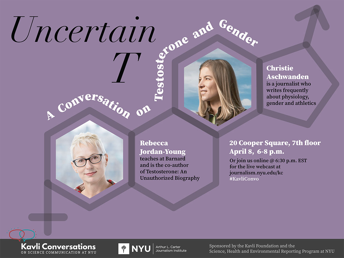 Event Poster - Uncertain T: A Conversation on Testosterone and Gender - Apr 8, 2020 6:00-8:00pm - See event page for details