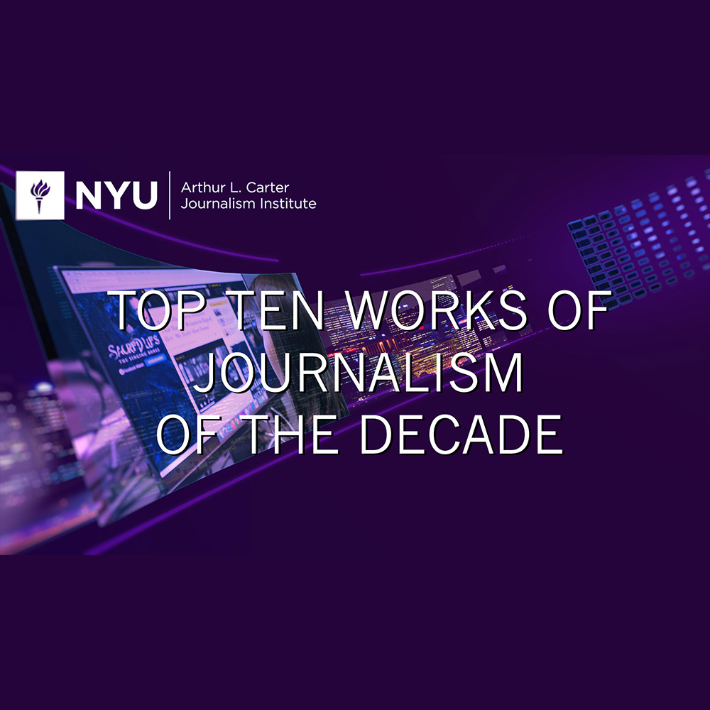 Event - 2020 Fall - Top Ten Works of Journalism of the Decade