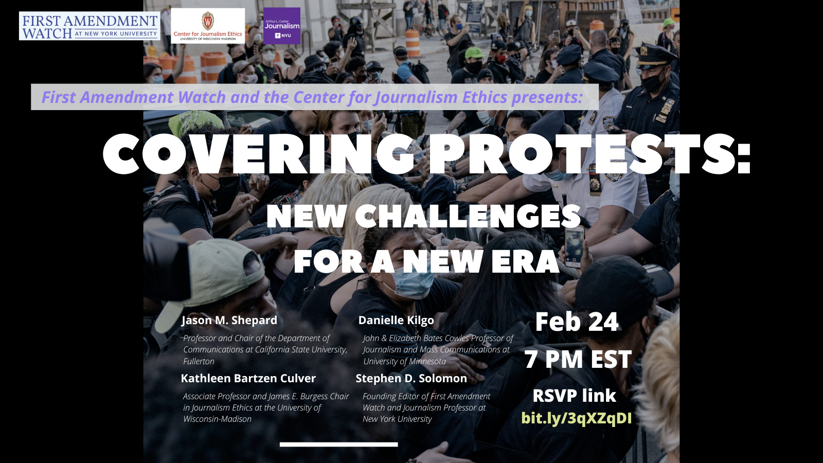 Event Poster - 2021 Spring - Covering Protests: New Challenges for a New Era - February 24th, 2021, 7:00pm ET - See event page for details