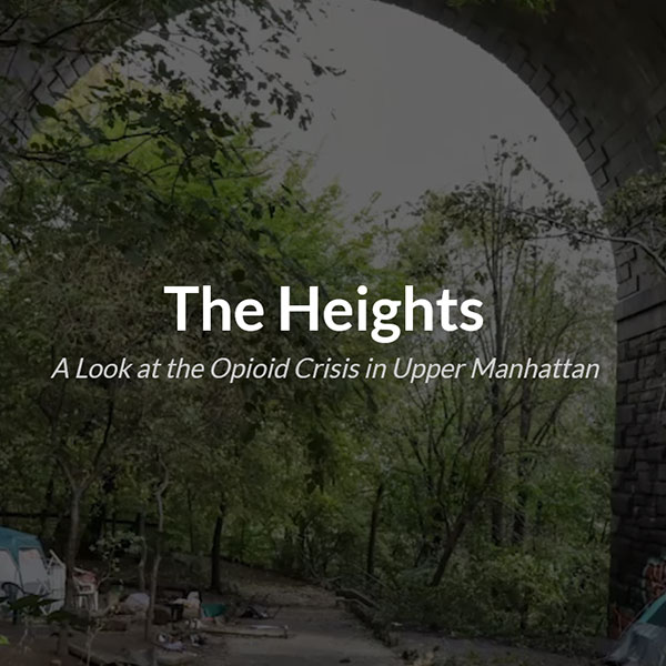 The Heights: A Look at the Opioid Crisis in Upper Manhattan
