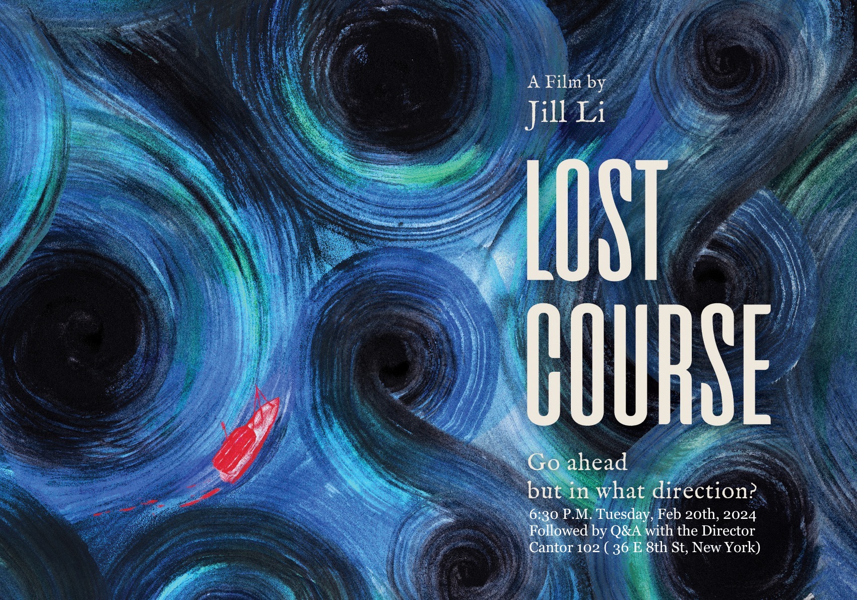 Movie poster featuring a painted red boat tracing a precarious path around deep whirlpools -- the title "LOST COURSE" appears, with the subtitle "Go ahead - but in what direction?" Details below!