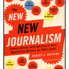 The New New Journalism
