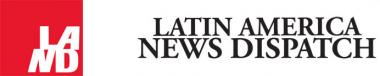 Latin America News Dispatch