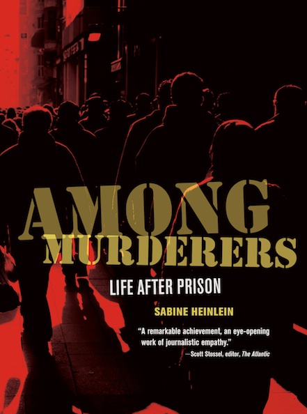 Among Murderers - Life After Prison