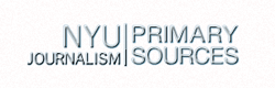 NYU Journalism Primary Sources