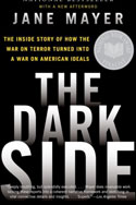 The Dark Side: The Inside Story of How the War on Terror Turned into a War on American Ideals