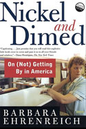 Nickel and Dimed: On (Not) Getting By in America, 2001.